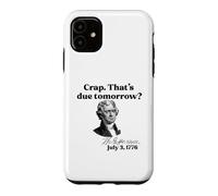 Custodia per iPhone 11 CRAP. QUESTO DOMANI? Jefferson 3 luglio 1776 Meme divertente