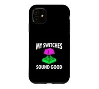 Custodia per iPhone 11 Custom Mechanical Keyboard My Switches Sound Good