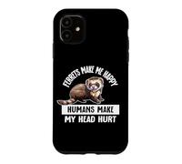 Custodia per iPhone 11 Cute Kids Womens Mens Lover Pet Ferrets Make Me Happy