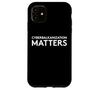Custodia per iPhone 11 Cyberbalkanization Matters - Decentralize The Internet