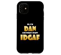 Custodia per iPhone 11 Dan Costume IDGAF Cute Personalized First Name Daniel/Dan