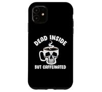 Custodia per iPhone 11 Dead Inside But Caffeinated Skeleton Coffee Lover Baristas