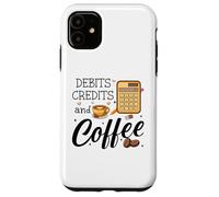 Custodia per iPhone 11 Debits Credits & Coffee Cup Funny Accountant It's Tax Season