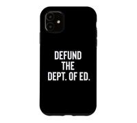 Custodia per iPhone 11 Defund the Department of Education Politics