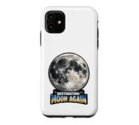 Custodia per iPhone 11 Destinazione Luna di nuovo