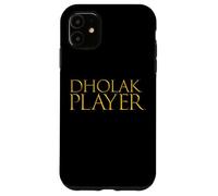 Custodia per iPhone 11 Dholak Player - Strumento ritmico oscuro musicista Dholak
