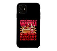 Custodia per iPhone 11 Diagnosi divertente diagnosticata con emergenza cronica dessert