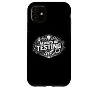 Custodia per iPhone 11 Dichiarazione sulla mentalità della sperimentazione sempre essere testando