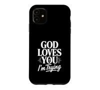 Custodia per iPhone 11 Dio ti ama, sto provando