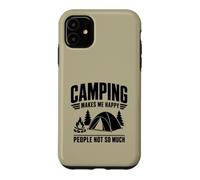 Custodia per iPhone 11 Divertente design "Camping Makes Me Happy People Not So Much"