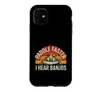 Custodia per iPhone 11 Divertente detto Paddle Più Veloce Ascolta Banjo Sarcastico