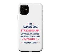 Custodia per iPhone 11 Divertente Educatrice donna Collega Straordinaria Educatrice