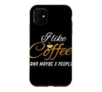 Custodia per iPhone 11 Divertente Mi piace il caffè e forse 3 persone I caffè