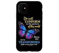 Custodia per iPhone 11 Do Not Conform Romans 12:2 Christian Butterfly Dio Adorazione