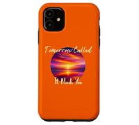 Custodia per iPhone 11 Domani chiamato ha bisogno di ispirazione nei tramonti