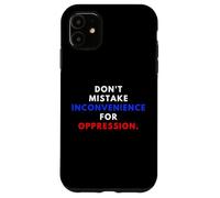 Custodia per iPhone 11 Don't Mistake Iconvenience For Oppression Wear A Face Mask