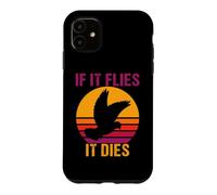 Custodia per iPhone 11 Dove Hunting Trip Hunters retrò vintage Se vola si muore