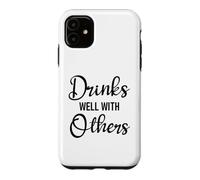 Custodia per iPhone 11 Drinks Well With Others Womens Funny Drinking Friends Drunk