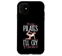 Custodia per iPhone 11 È il mio Pilates Piangerò se ne ho voglia