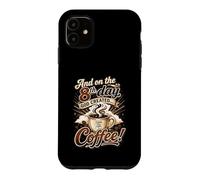 Custodia per iPhone 11 E l'ottavo giorno il Signore creò il caffè