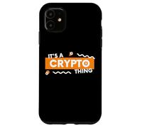 Custodia per iPhone 11 È una cosa crittografica BTC Alt Coin Trader Blockchain Crypto