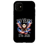 Custodia per iPhone 11 Eagle and Flag 250 Years 1776-2026 250th Birthday
