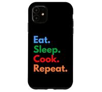 Custodia per iPhone 11 Eat Sleep Cook Repeat per chef, studenti di cucina e amanti