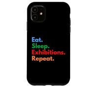 Custodia per iPhone 11 Eat Sleep Exhibitions Repeat per espositori e amanti dell'Expo