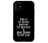 Custodia per iPhone 11 Elementary Middle or High School Lunch Lady Costume