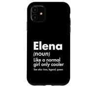 Custodia per iPhone 11 Elena come una ragazza normale solo Cooler Queen Nome