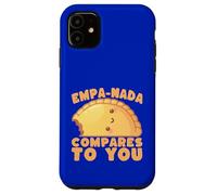 Custodia per iPhone 11 Empanada Pun Empa-Nada paragona a te Foodie