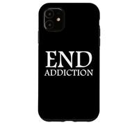 Custodia per iPhone 11 End Addiction Fighting Drug Abuse Sobriety Awareness Sober
