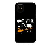 Custodia per iPhone 11 Esci dal tuo gioco di parole di Halloween Witchin Esci dalla tua strega