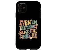 Custodia per iPhone 11 Even In The Chaos Grace Still Finds Me