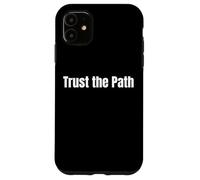Custodia per iPhone 11 Faith Inspired Spiritual Phrase Trust the Path tees and more