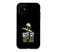 Custodia per iPhone 11 Fare PUNS su di me? Toucan Gioca a quel gioco!