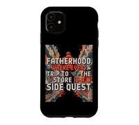 Custodia per iPhone 11 FATHERHOOD WHERE EVERY TRIP TO THE STORE IS A SIDE QUEST