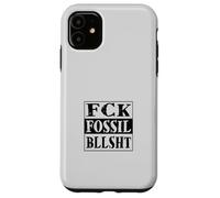 Custodia per iPhone 11 fck fossil bllsht! Contro la lobby dei combustibili fossili