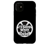 Custodia per iPhone 11 Filmmaker Editor Horror Movie I'll Sleep When I'm Dead