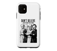 Custodia per iPhone 11 Filosofia divertente non credere a tutto filosofo