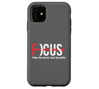 Custodia per iPhone 11 Focus Follow One Course Until Successful Motivational Funny