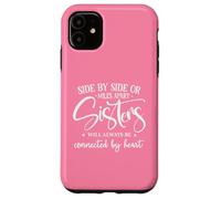 Custodia per iPhone 11 Friends Side By Side Miles Apart Sisters Connected by Heart