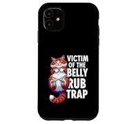 Custodia per iPhone 11 Funny Cat Victim Of The Belly Rub Trap Kitten Joke
