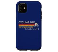 Custodia per iPhone 11 Funny Cyclist Cycling Dad Like A Regular Dad But Cooler Mens