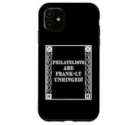 Custodia per iPhone 11 Funny Frank-ly Unhinged Pun Stamp Collecting Collector