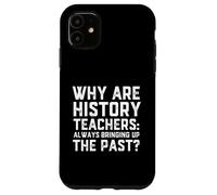 Custodia per iPhone 11 Funny History Teacher Joke Prank Gag Historian Costume