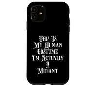 Custodia per iPhone 11 Funny Mutated Mutant Costume Radiated Halloween Alien Mutant