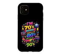 Custodia per iPhone 11 Funny Proud Throwback I'm 70s Born 80s Raised 90s Fun party