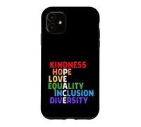 Custodia per iPhone 11 Gentilezza Pace Uguaglianza Inclusione Diversità Diritti Umani