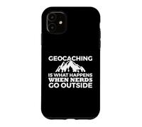 Custodia per iPhone 11 Geocache; Il geocaching è ciò che accade quando i nerd escono